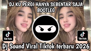 Download lagu DJ KU PERGI HANYA SEBENTAR SAJA || DJ MASIH DENGANMU || BOOTLEG || VIRAL TIKTOK TERBARU 2026 🔥🔥🔥🔥 mp3