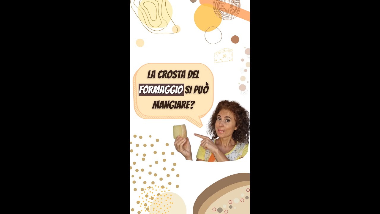Si può mangiare la crosta del formaggio