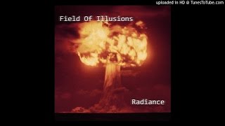 Field Of Illusions - Radiance (Oppenheimer Analysis cover)
