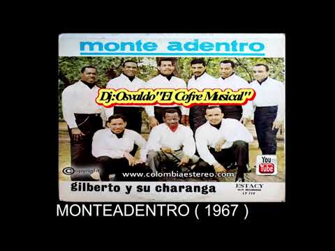 MONTEADENTRO - GILBERTO CRUZ Y SU SEXTETO 1967