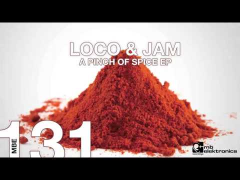 Loco & Jam - A Pinch Of Spice