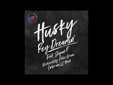Husky Feat Shyam P - Rey Dreamin' (Original Edit)