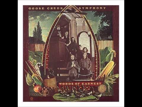 Goose Creek Symphony - Guitars pickin fiddles playing