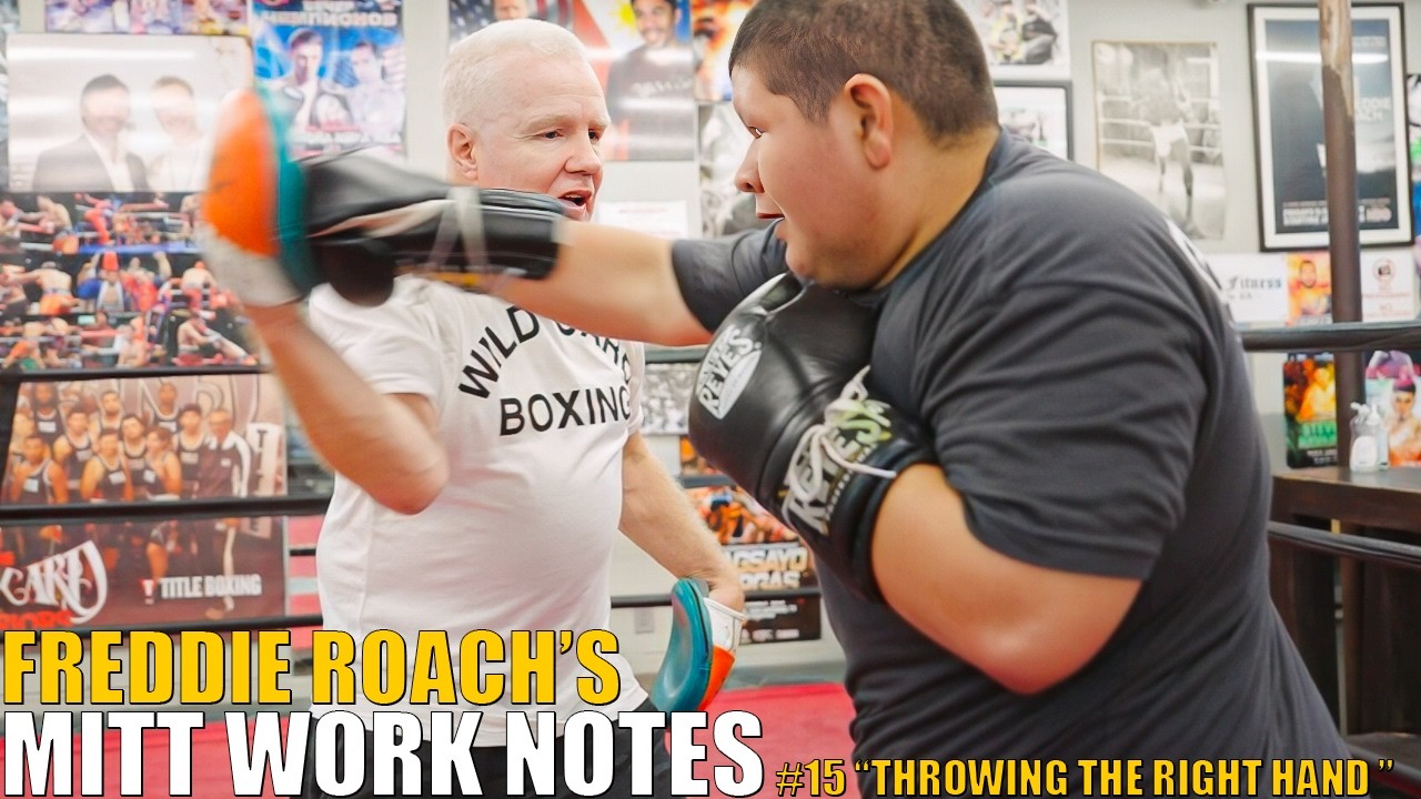 Freddie Roach's Mitt Work Notes #15 “Throwing The Right Hand ”