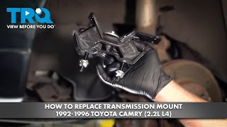 How to Replace Transmission Mount 1992-1996 Toyota Camry (2.2L L4)