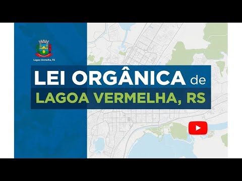 LEI ORGÂNICA DO MUNICÍPIO DE LAGOA VERMELHA (RS) – ART. 25 A 28