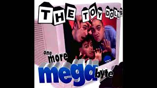 The Toy Dolls-One More Megabyte (Full Album)