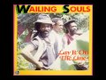 The Wailing Souls Lay It On The Line 1986