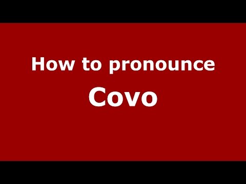 How to pronounce Covo