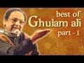 Best Of Ghulam Ali Songs - Part 1 - Hit Ghazal Collection