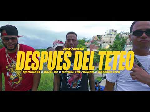 Después del Teteo - Oniel DC x Mandrake x Maikol The Jordan & Katedratico