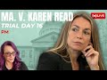 LIVE TRIAL | MA. v Karen Read Trial Day 16 - Afternoon Session
