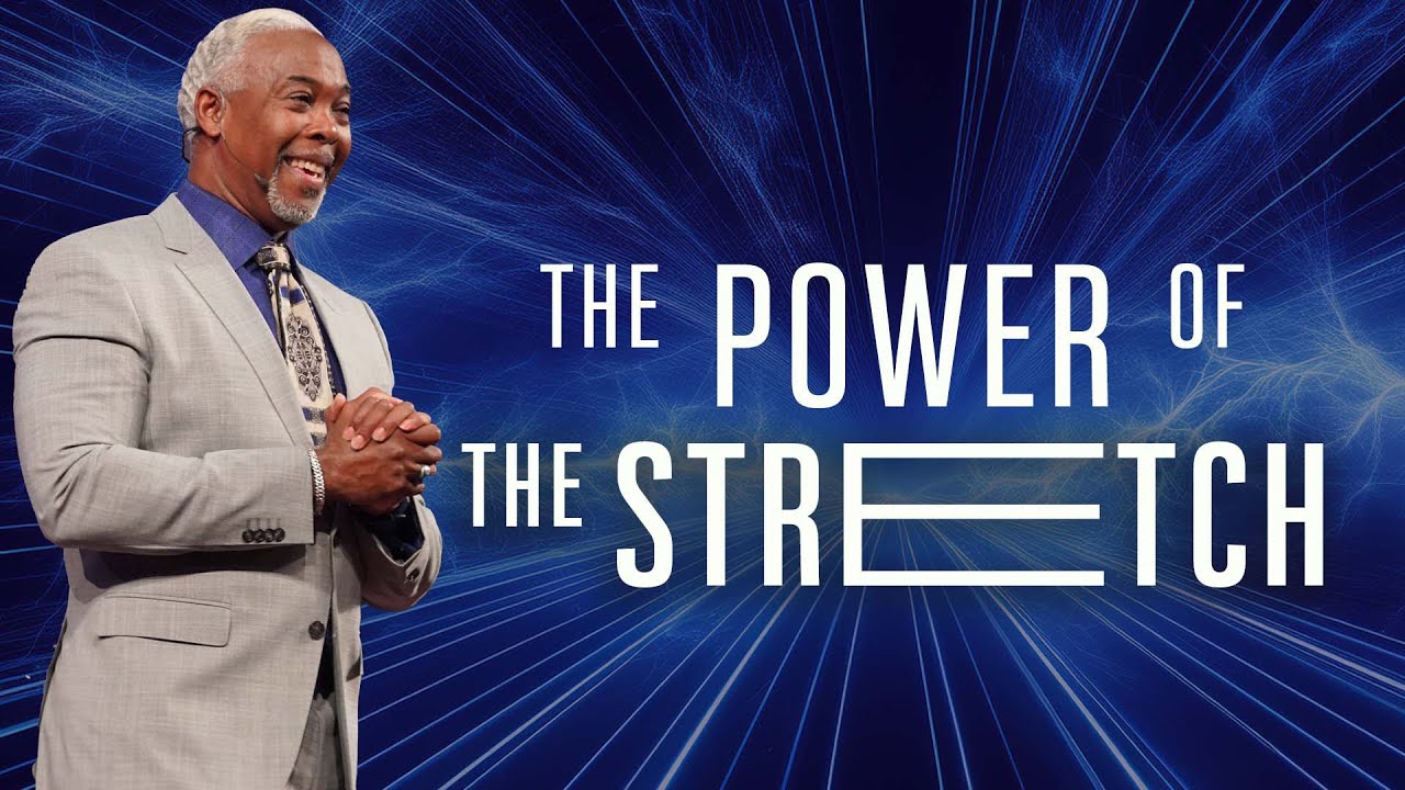 The Power of the Stretch | Bishop Dale C. Bronner
