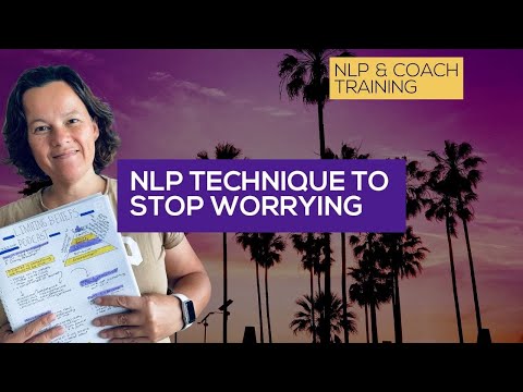 NLP Technique to Stop Worrying