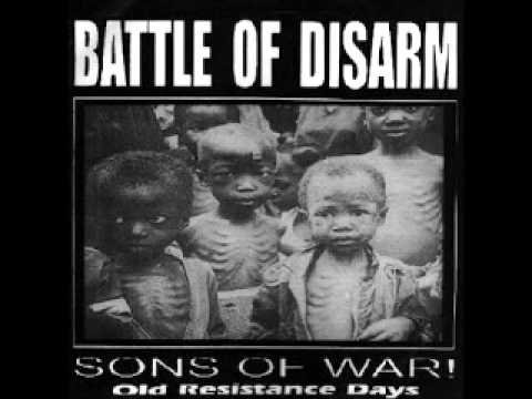 BATTLE OF DISARM - SONS OF WAR (FULL ALBUM)