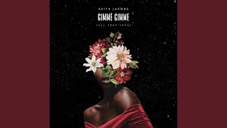 Gimme Gimme (All Your Love)