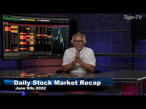June 9th, Daily Market Recap - 2022
