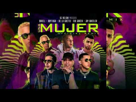 DJ Nelson Ft. Darell  Brytiago  De La Ghetto  Nio Garcia y Jay Wheeler - Una Mujer