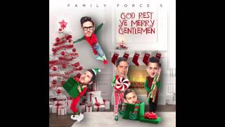 Family Force 5 - God Rest Ye Merry Gentlemen (Full Audio)