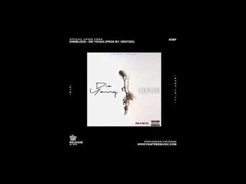 Oneblood - Die Young (prod. Westizo)