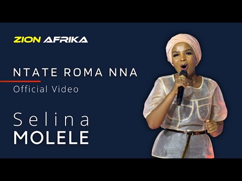 ZION AFRIKA feat. Selina Molele - Ntate Roma Nna (Official Video)