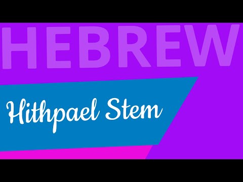 Hithpael Stem - Lecture 28 - Beginning Biblical Hebrew
