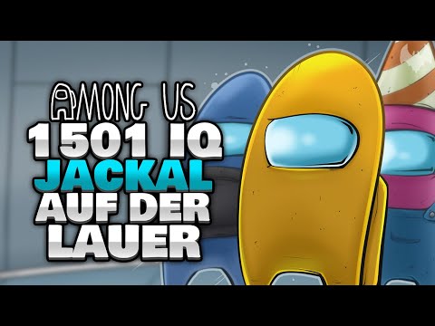 1501 IQ JACKAL am WARTEN 🌱 - ♠ Among Us ♠