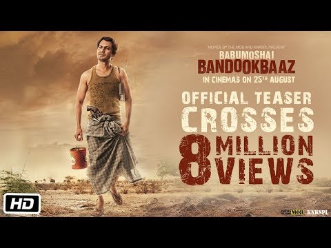 Babumoshai Bandookbaaz (2017) Teaser Trailer