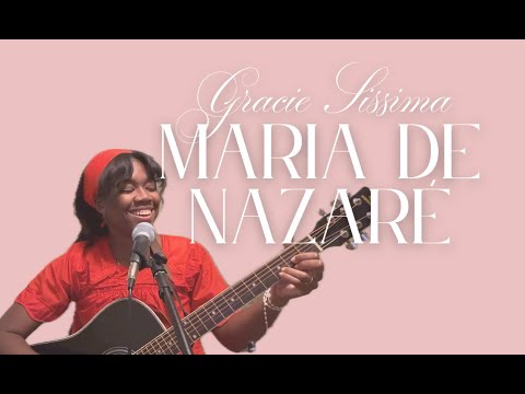 Maria de Nazaré - Gracie Sissima