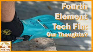 Fourth Element "OceanPositive" Tech Fins:  Are they any good?
