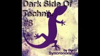 Dark Side Of Techno no.8 By Dj Dada - Syncronomists