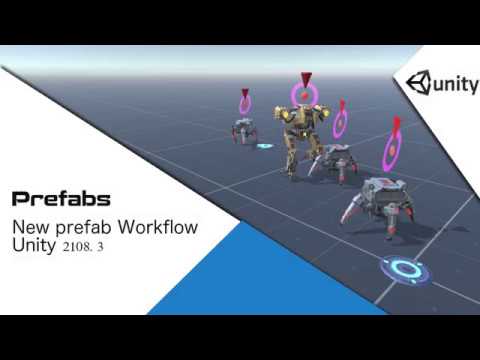Unity 2018.3 : New prefab workflow - présentation de nouvelles fonctionnalités