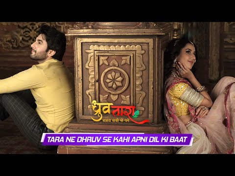 DHRUV TARA On Location: Tara Bhagi Dhruv Ke Pas Apne Dil Ki Baat Kehne Ke Liye