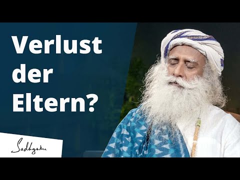 Wie der Tod eines geliebten Menschen dich beeinflusst? | Sadhguru
