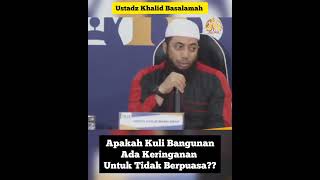 Download lagu Apakah Kuli Bangunan Punya Keringanan Untuk Tidak Berpuasa?? || Ustadz Khalid Basalamah mp3 Download lagu Apakah Kuli Bangunan Punya Keringanan Untuk Tidak Berpuasa?? || Ustadz Khalid Basalamah mp3