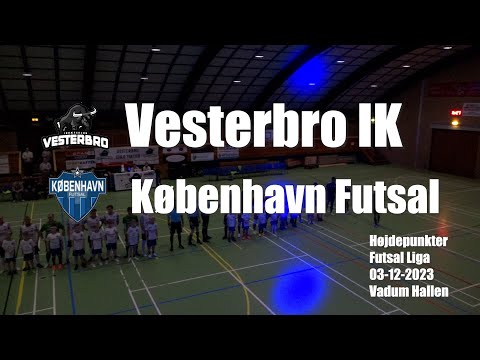 Vesterbro IK - København Futsal - Højdepunkter 3/12-2023