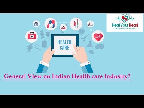 General View on Indian Health care Industry?
