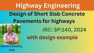 Design of Short Slab Concrete Pavements for high volume Roads as per IRC:SP:140 – 2024  with example