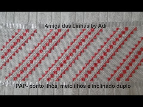 Toalha com ponto ilhós, meio ilhós, e ponto inclinado duplo