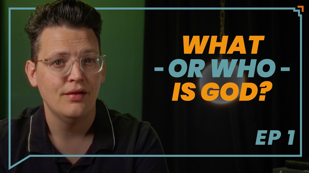 Who or What is God? | GOD Episode 1