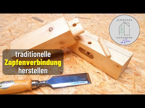 Zapfenverbindung herstellen | Schritt für Schritt Anleitung | DAS KANNST DU AUCH!!