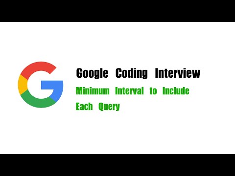 Google Coding Interview Question | Leetcode 1851 | Minimum Interval to Include Each Query
