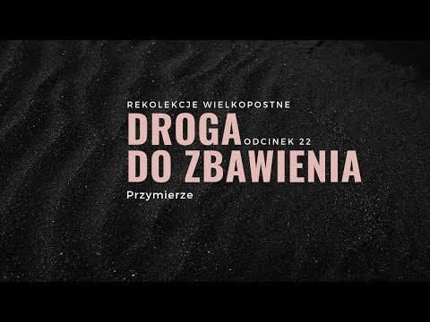 Droga do zbawienia [#22] Przymierze