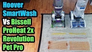 Hoover Smartwash vs Bissell Proheat 2x Revolution Pet Pro Ca