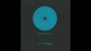 Fear Of Romance - This Is Water