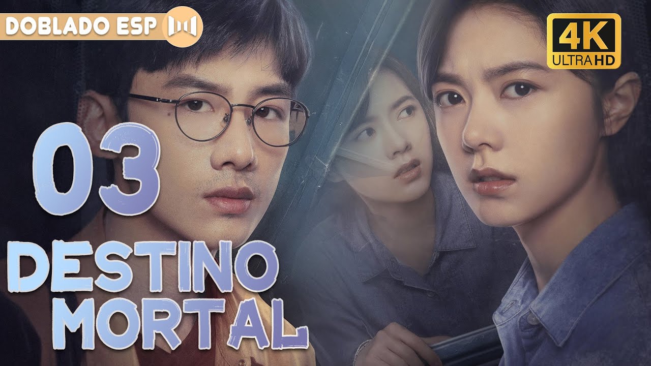 EP03| Destino mortal: Dos destinos unidos por una explosión y un misterio sin fin 💥#dobladoalespañol