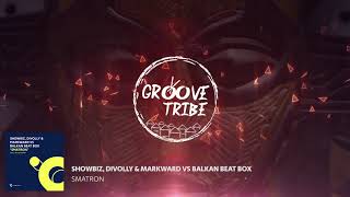 Balkan Beat Box, Showbiz, Divolly & Markward - Smatron (Extended Mix)