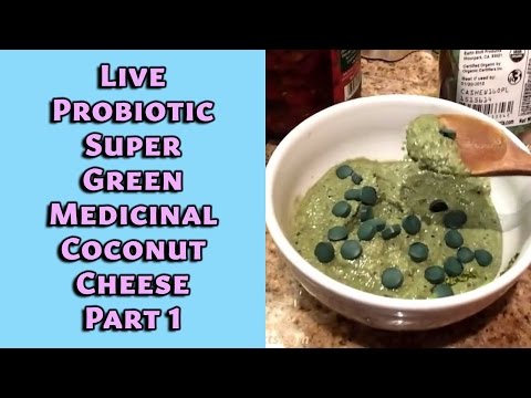 Live Probiotic Super Green Medicinal Coconut Cheese Part 1 | Dr. Robert Cassar