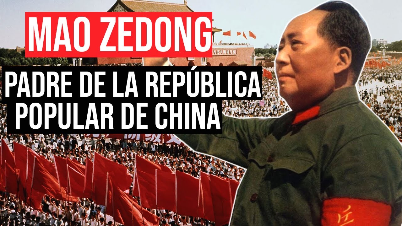 Mao Zedong: Padre de la República Popular de China
