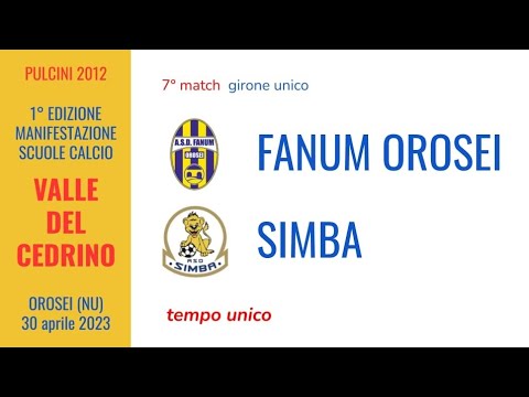 Fanum Orosei-Simba (PULCINI) 30.04.2023 Torneo di Orosei - Valle del Cedrino (Match 7)